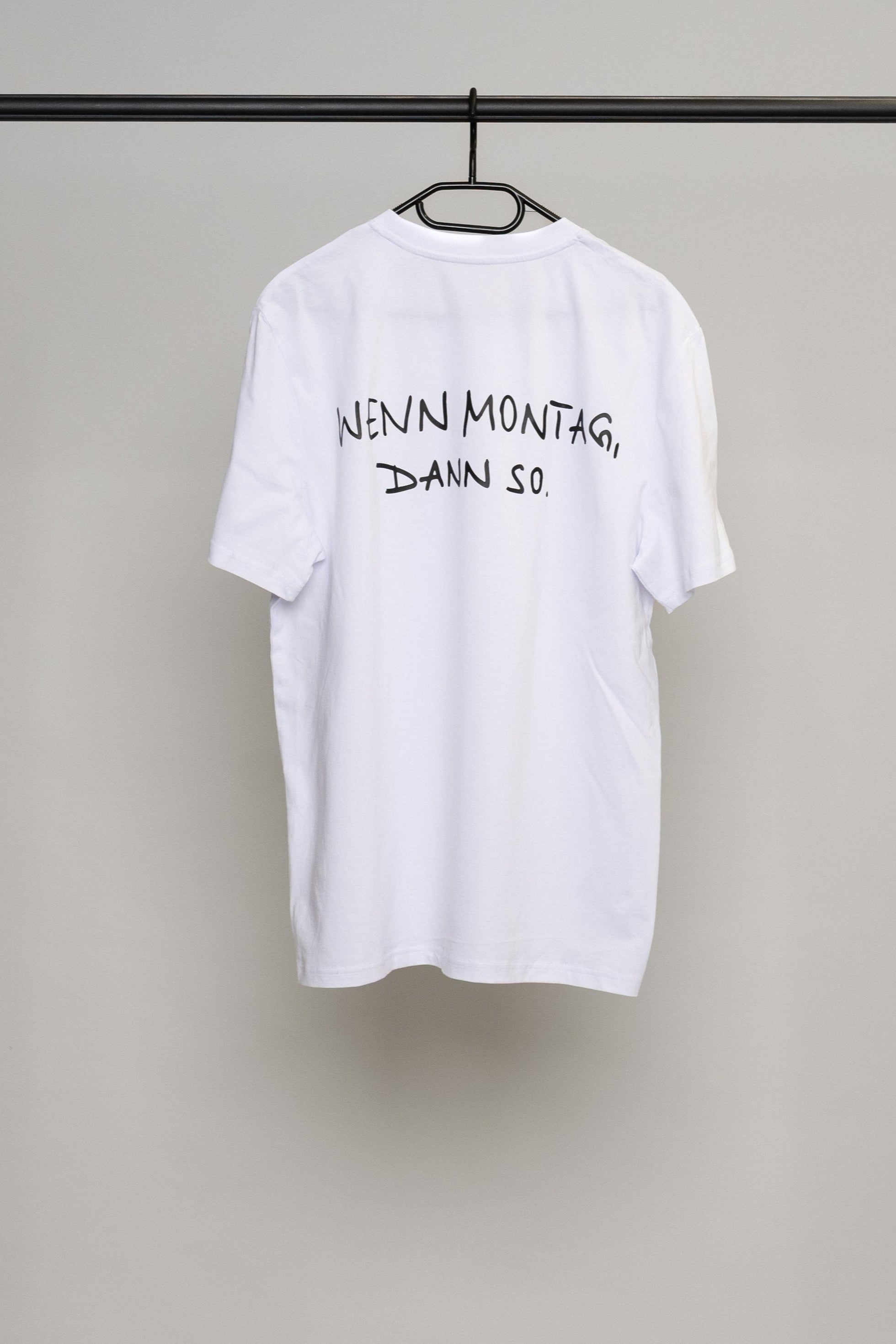wenn montag, dann so: shirt